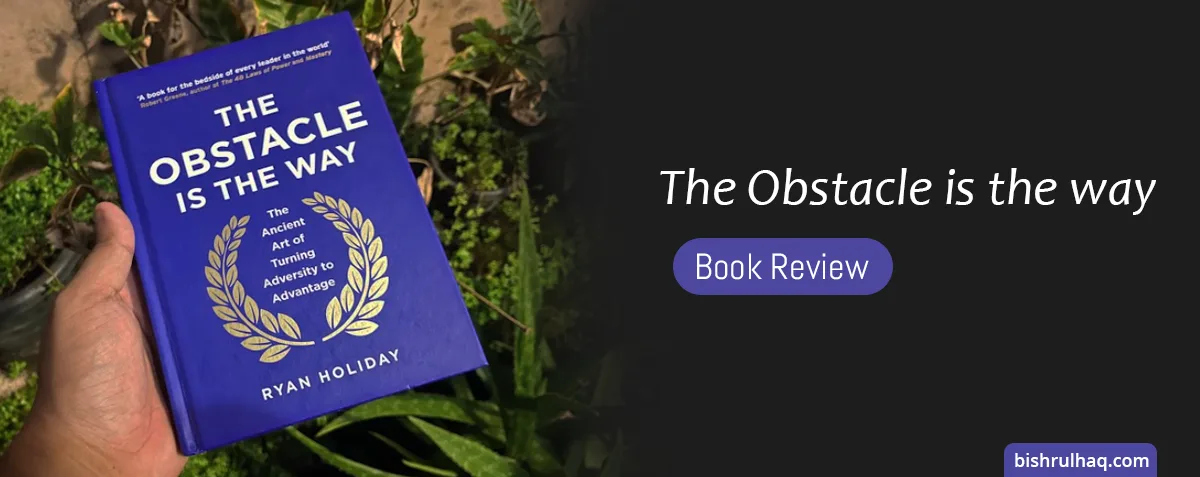 Cover image for Short Summary : The Obstacle is the way
